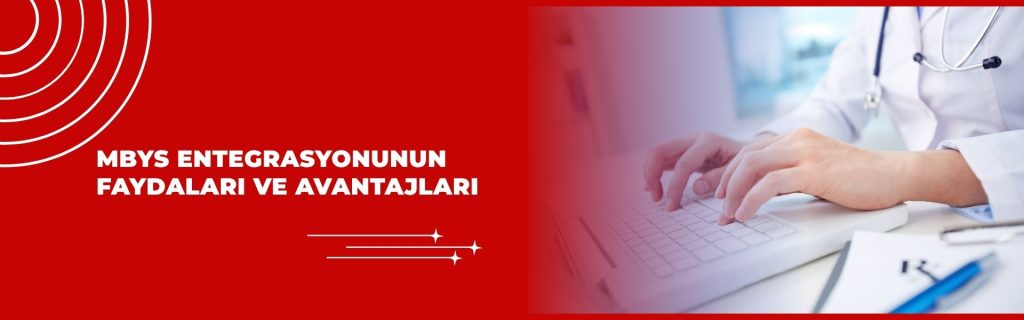 MBYS Entegrasyonunun Faydaları ve Avantajları